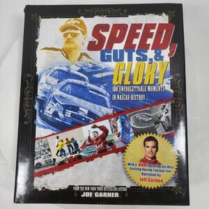 NASCAR Speed Guts Glory 100 Unforgettable Moments Book